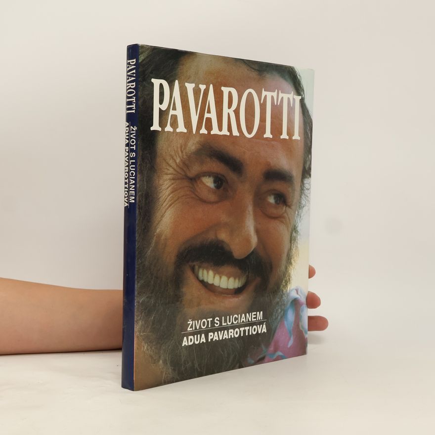 Adua Pavarotti Pavarotti: Život s Lucianem
