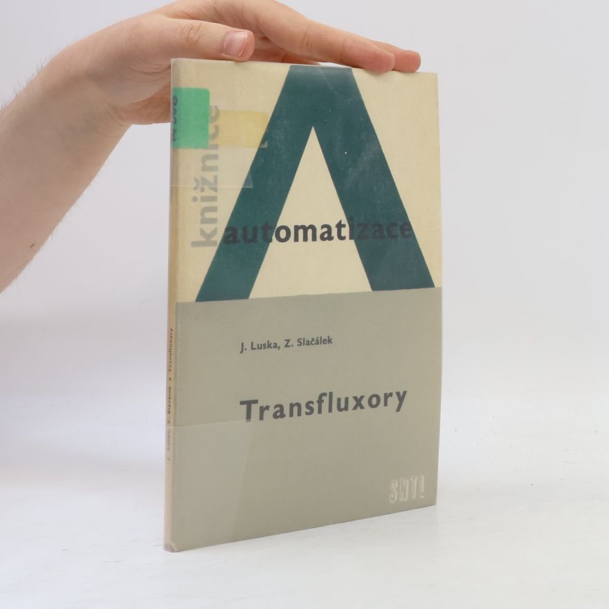 Zbyněk Slačálek Transfluxory