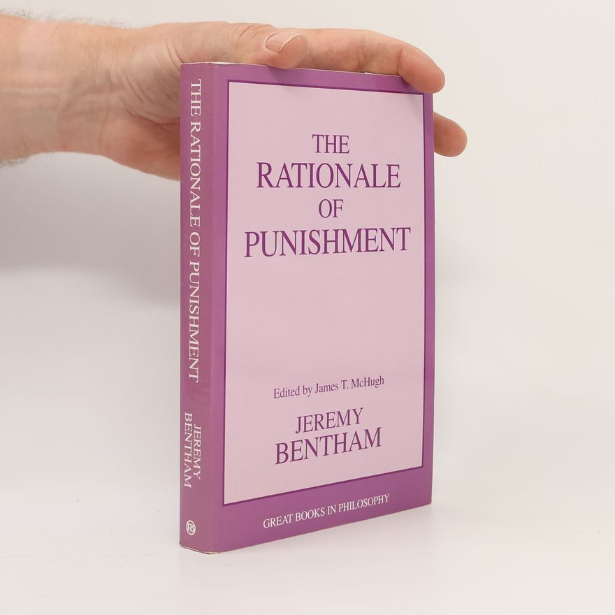 James T. McHugh Great Books in Philosophy: The Rationale of Punishment