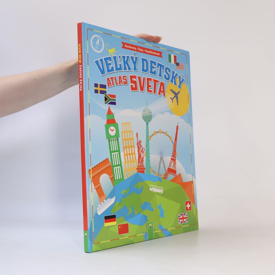 Linda Perina Veľký detský atlas sveta - Kontinenty - Štáty - Pamätihodnosti