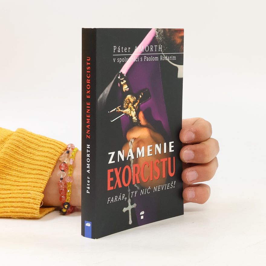 Gabriele Amorth Znamenie exorcistu – Farár, ty nič nevieš!