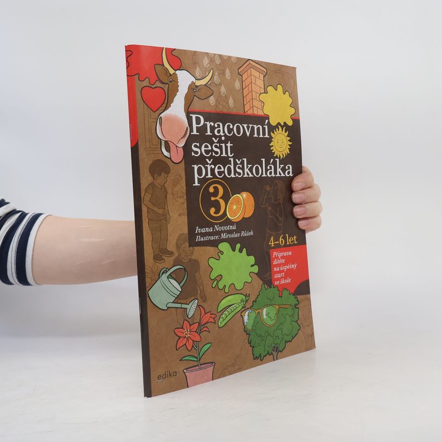 Ivana Novotná Pracovní sešit předškoláka 3