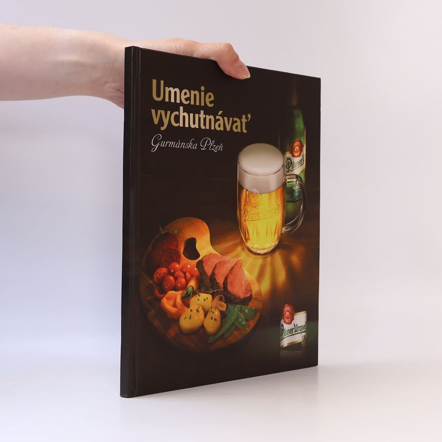 Kolektív autorov Umenie vychutnávať. Gurmánska Plzeň