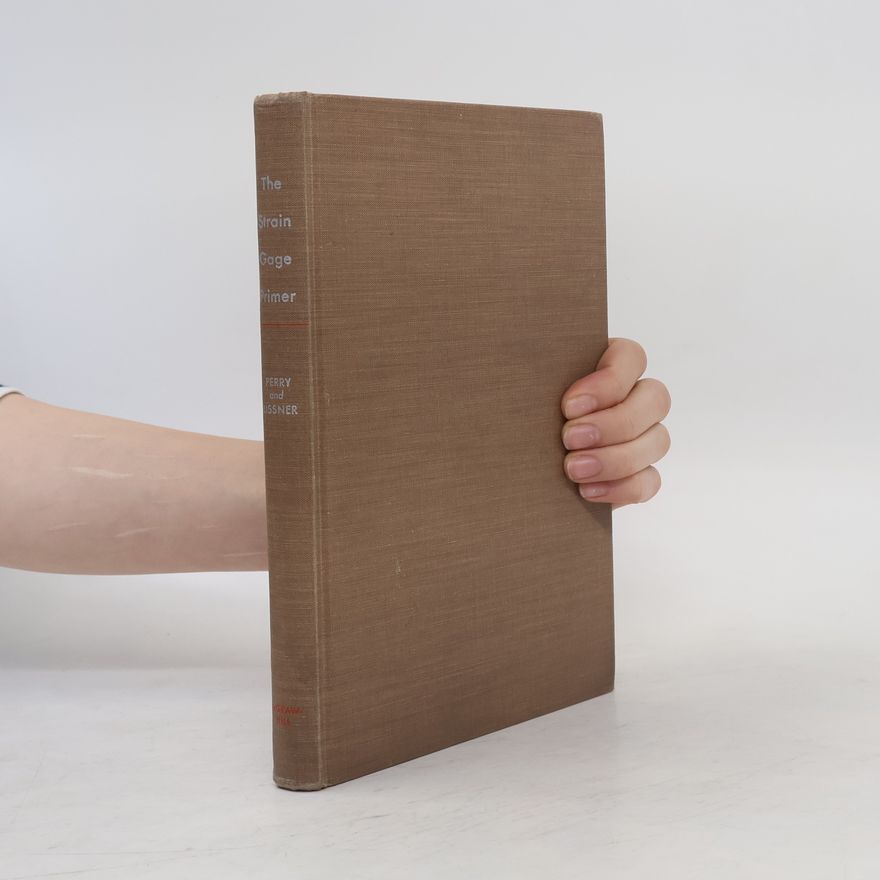 Herbert R. Lissner The Strain Gage Primer