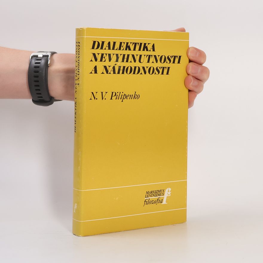 N V Pilipenko Dialektika nevyhnutelnosti a náhodnosti