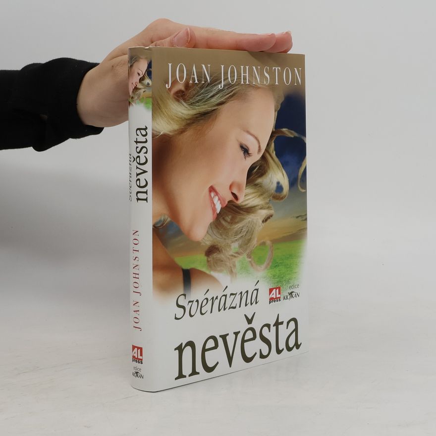 Joan Johnston Svérázná nevěsta