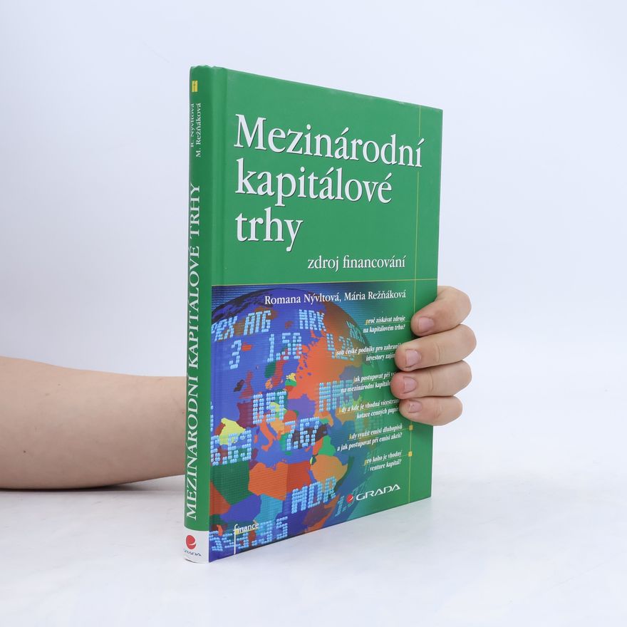 Romana Čižinská Mezinárodní kapitálové trhy. Zdroj financování