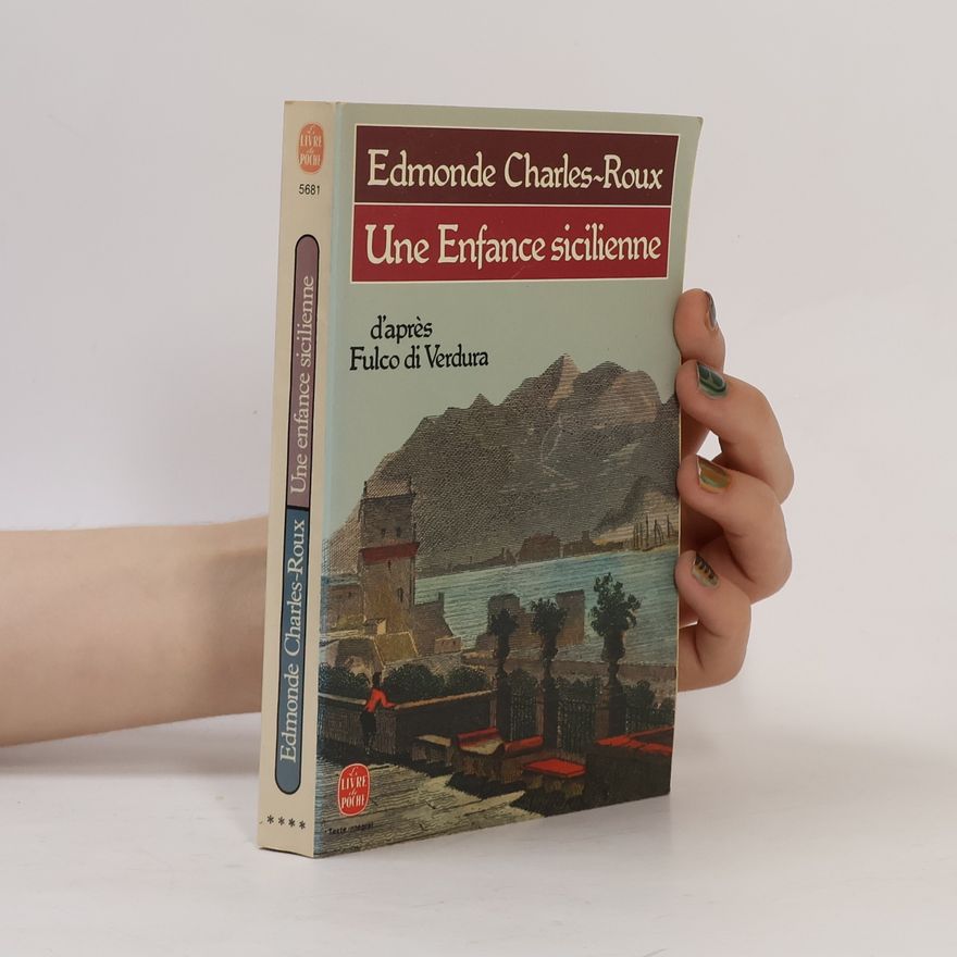 Edmonde Charles-Roux Une Enfance Sicilienne