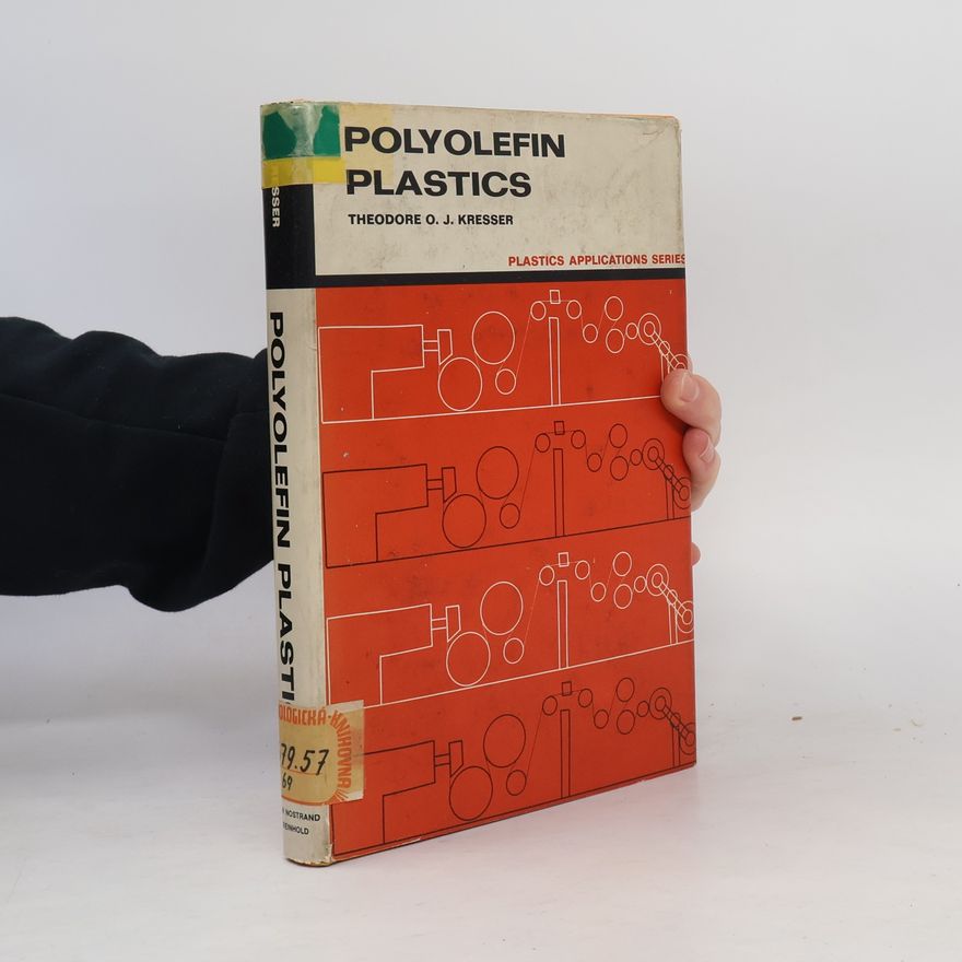 Theodore O. J. Kresser Polyolefin plastics