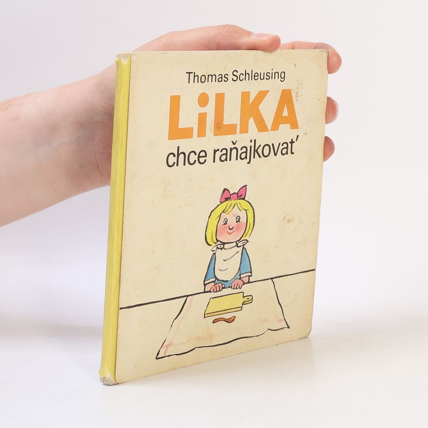 Thomas Schleusing Lilka chce raňajkovať