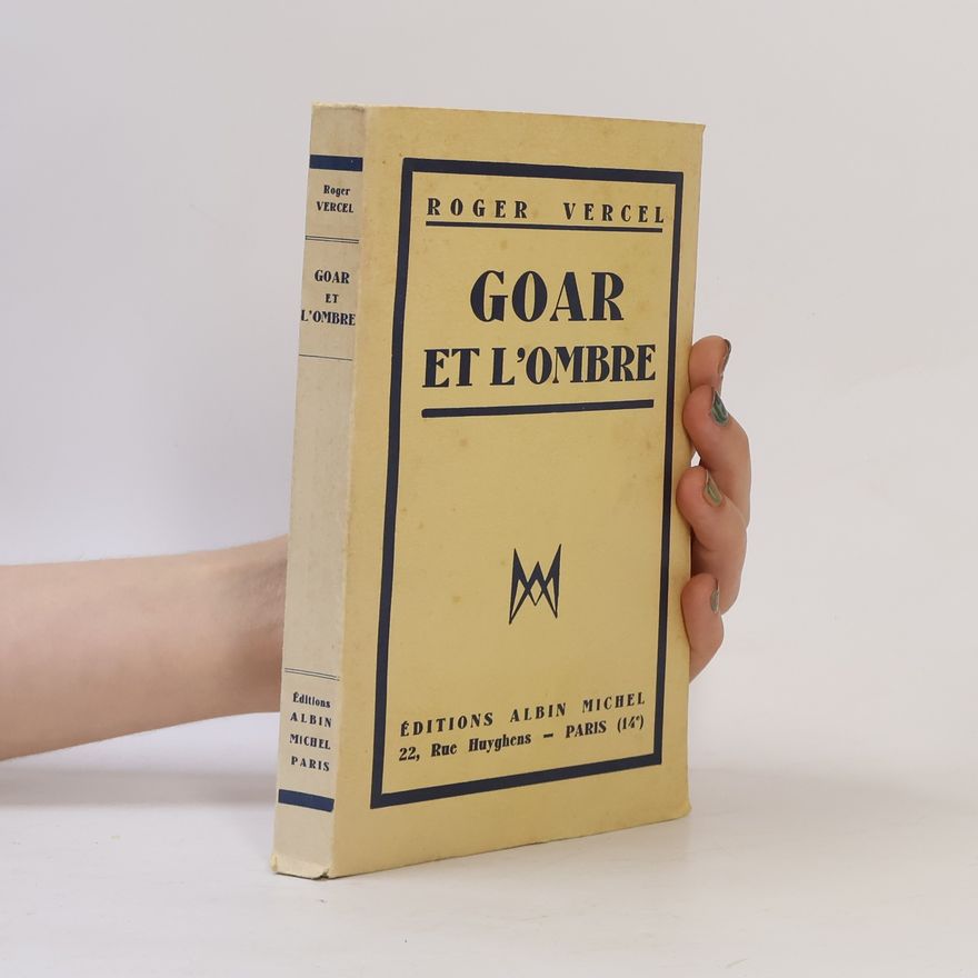 Roger Vercel Goar et L'Ombre