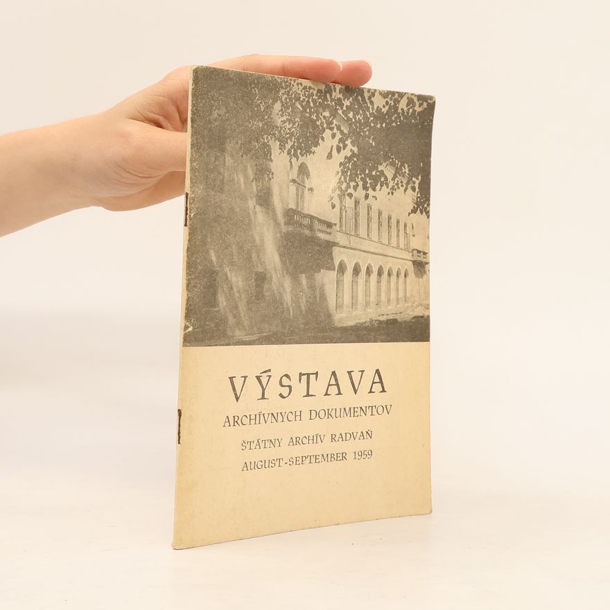 Collectif d'auteurs Výstava archívnych dokumentov štátny archív radvaň
