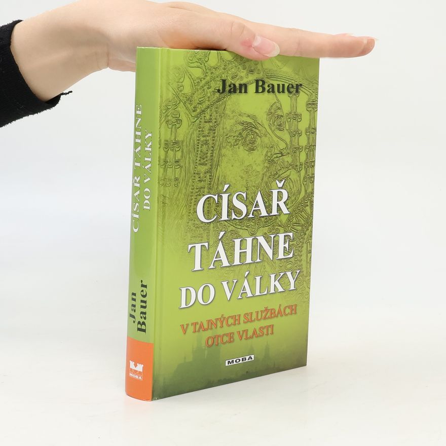 Jan Bauer Císař táhne do války