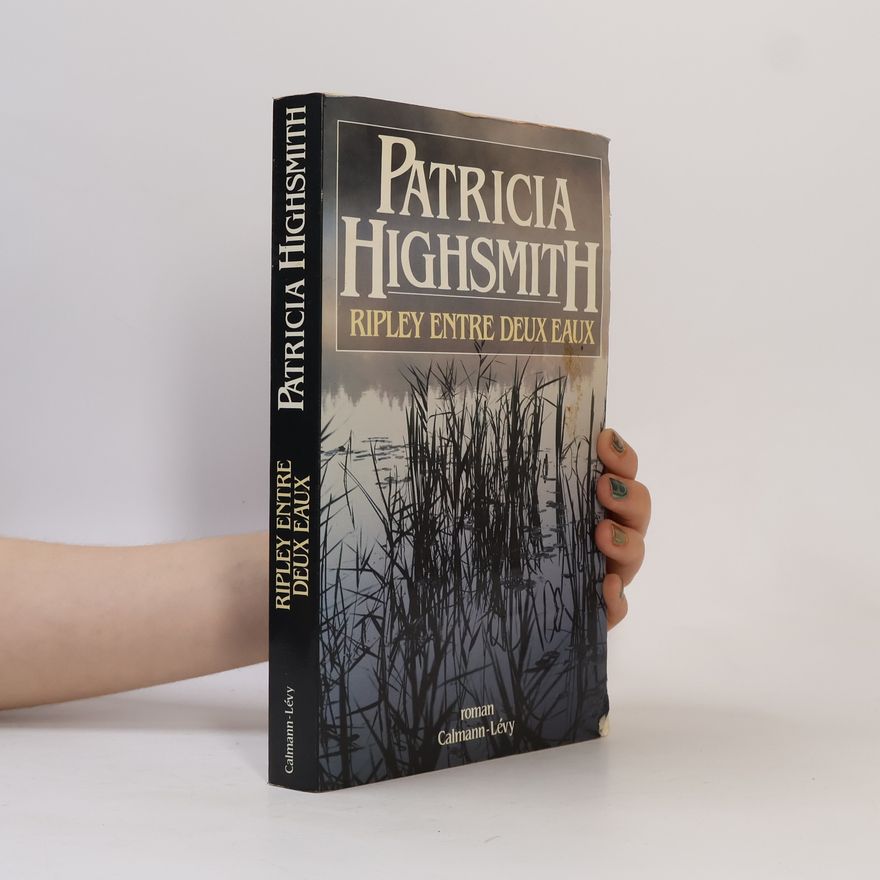 Patricia Highsmith Ripley entre deux eaux