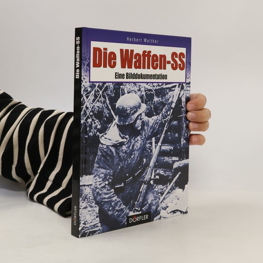 Herbert Walther Die Waffen-SS