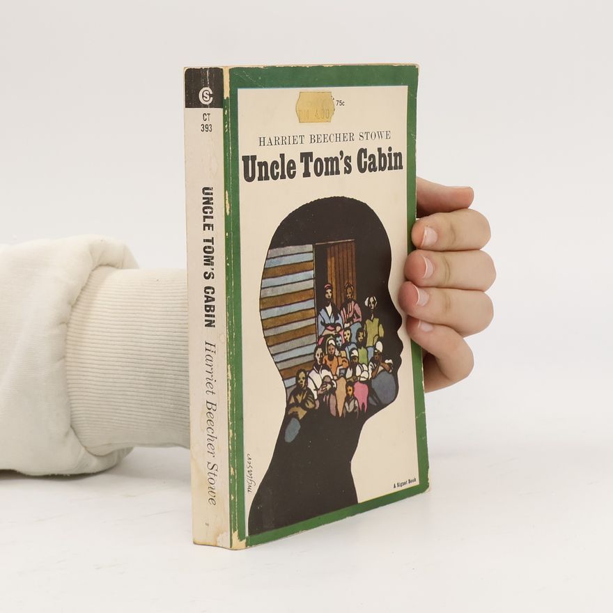 Harriet Beecher Stowe Uncle Tom's Cabin