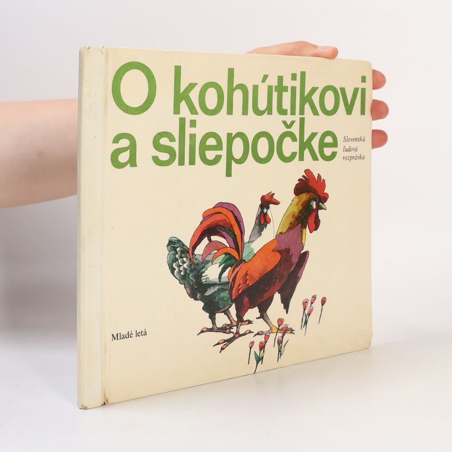 Autorenkollektiv O kohútikovi a sliepočke