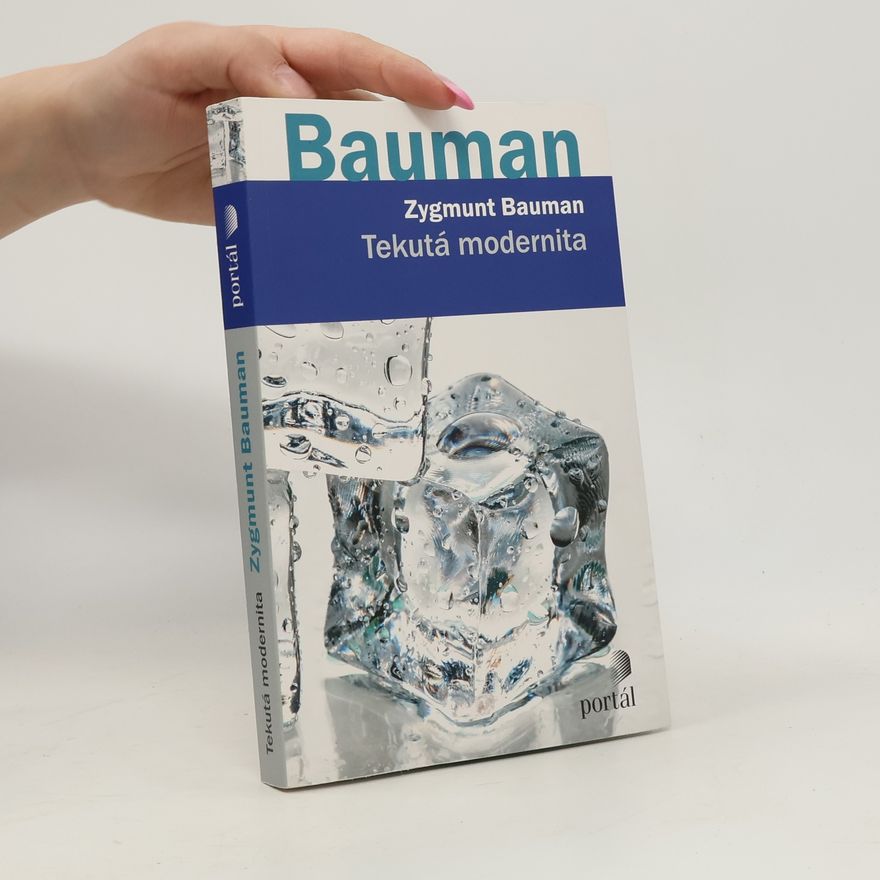 Zygmunt Bauman Tekutá modernita