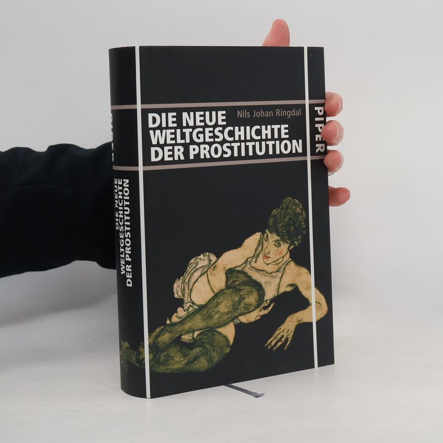 Nils Johan Ringdal Die neue Weltgeschichte der Prostitution