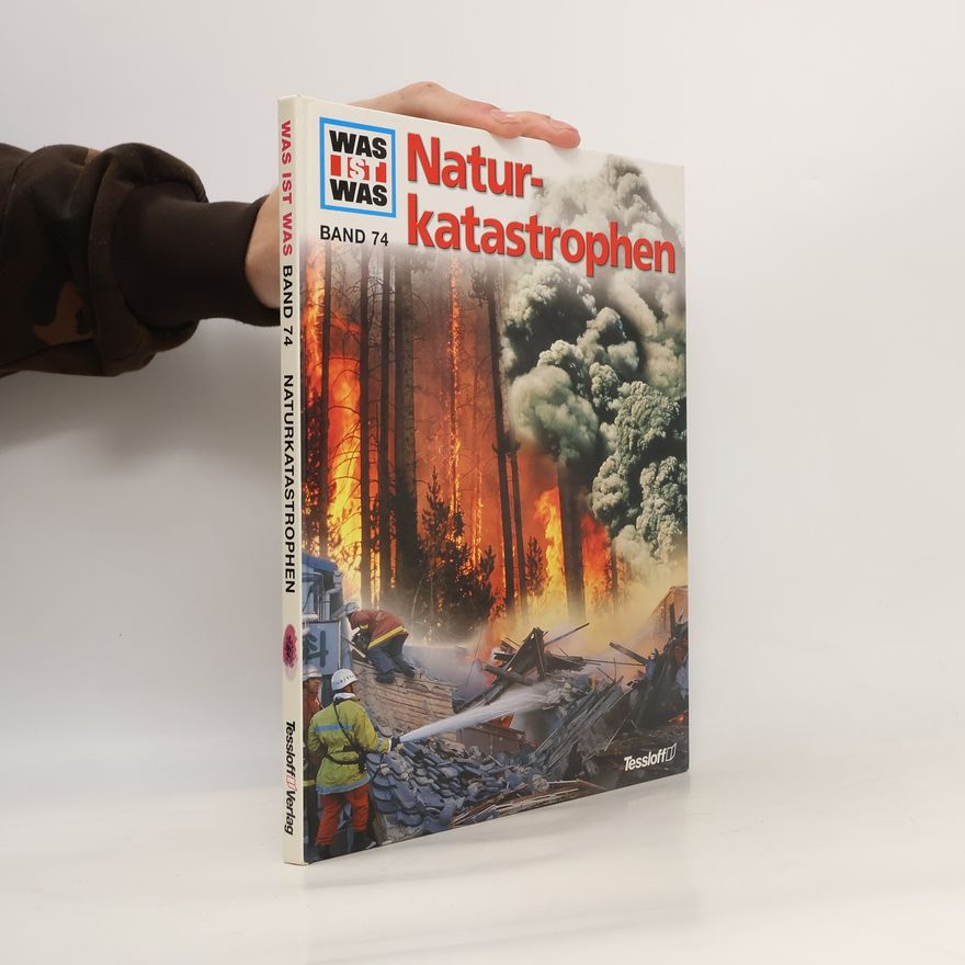 Autorenkollektiv Was ist was 74. Naturkatastrophen