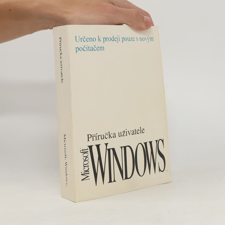 Kolektiv autorů Microsoft Windows. Příručka uživatele