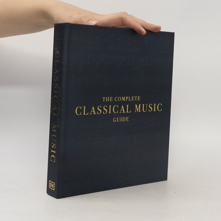 Dorling Kindersley The Complete Classical Music Guide