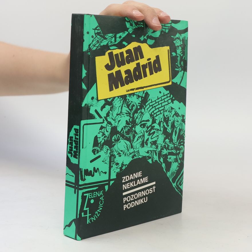 Juan Madrid Zdanie neklame. Pozornosť podniku