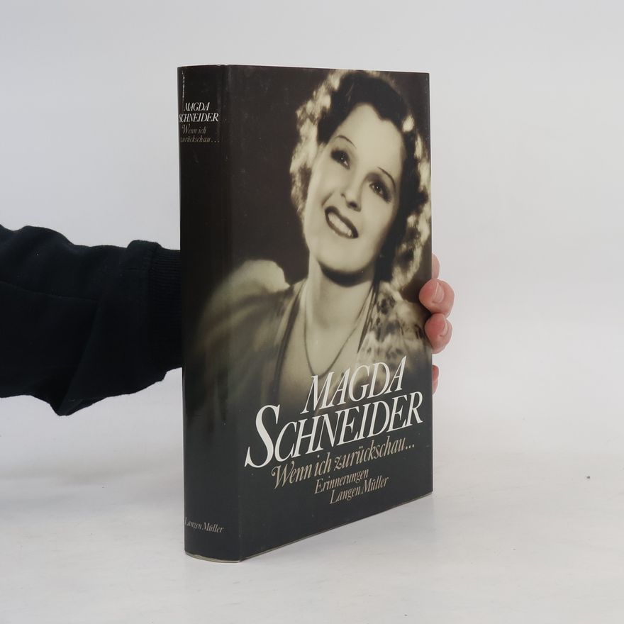 Magda Schneider Wenn ich zurückschau ...