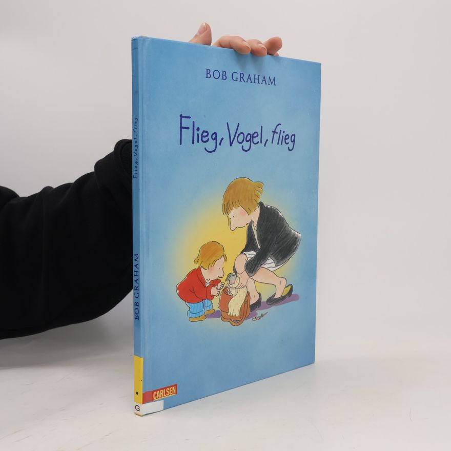 Bob Graham Flieg, Vogel, flieg
