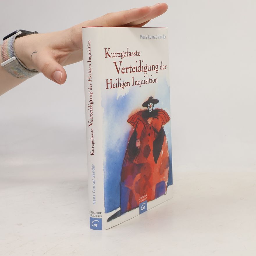 Hans Conrad Zander Kurzgefasste Verteidigung der Heiligen Inquisition