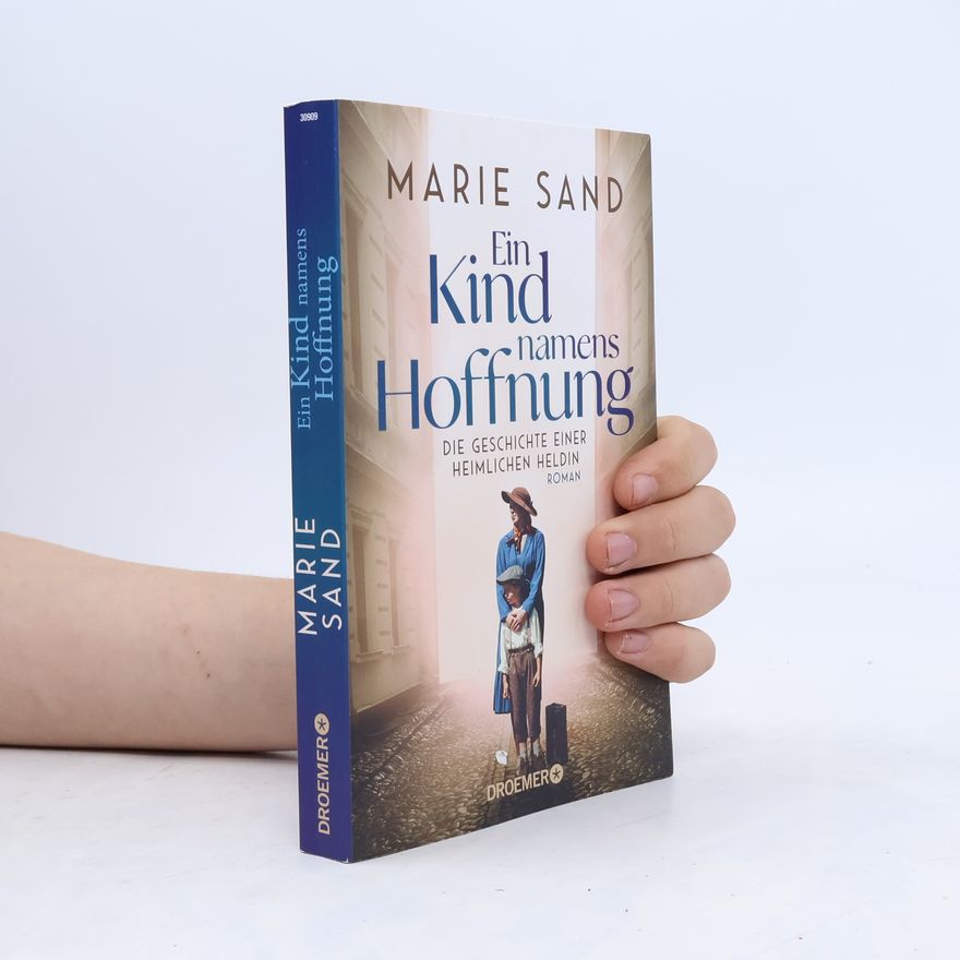 Marie Sand Ein Kind namens Hoffnung