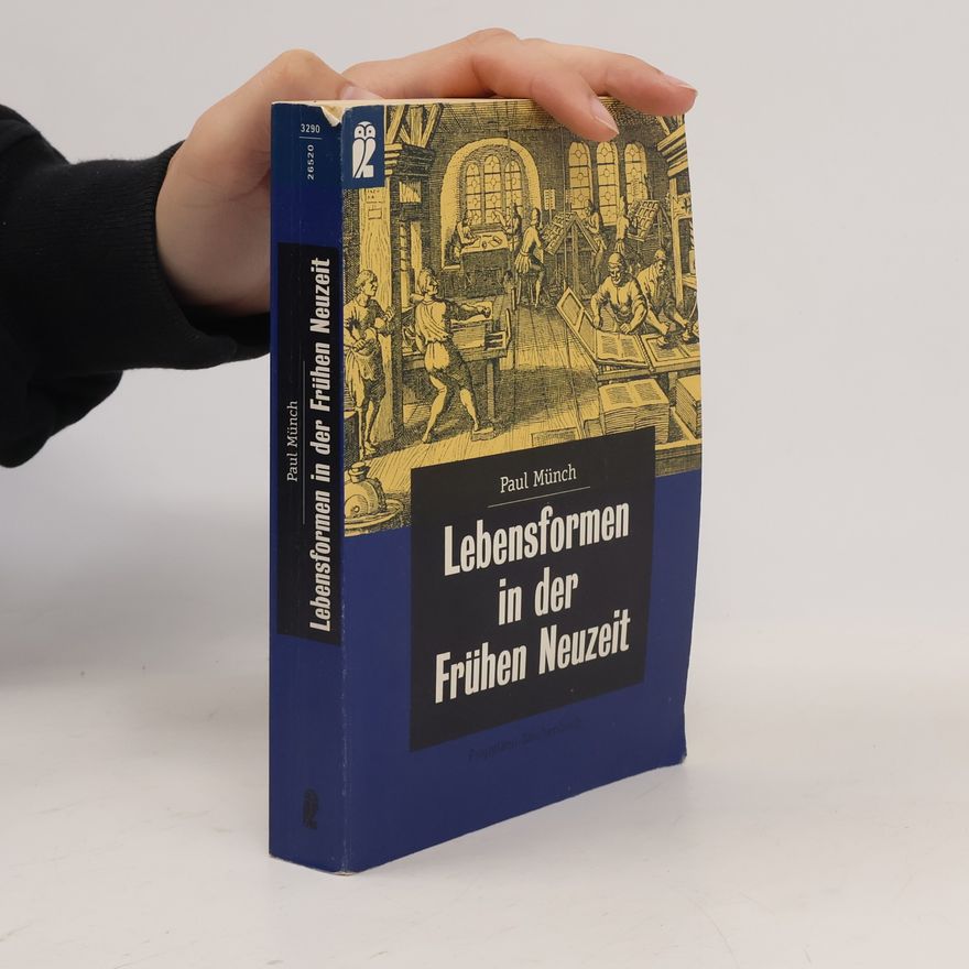 Paul Münch Lebensformen in der Frühen Neuzeit