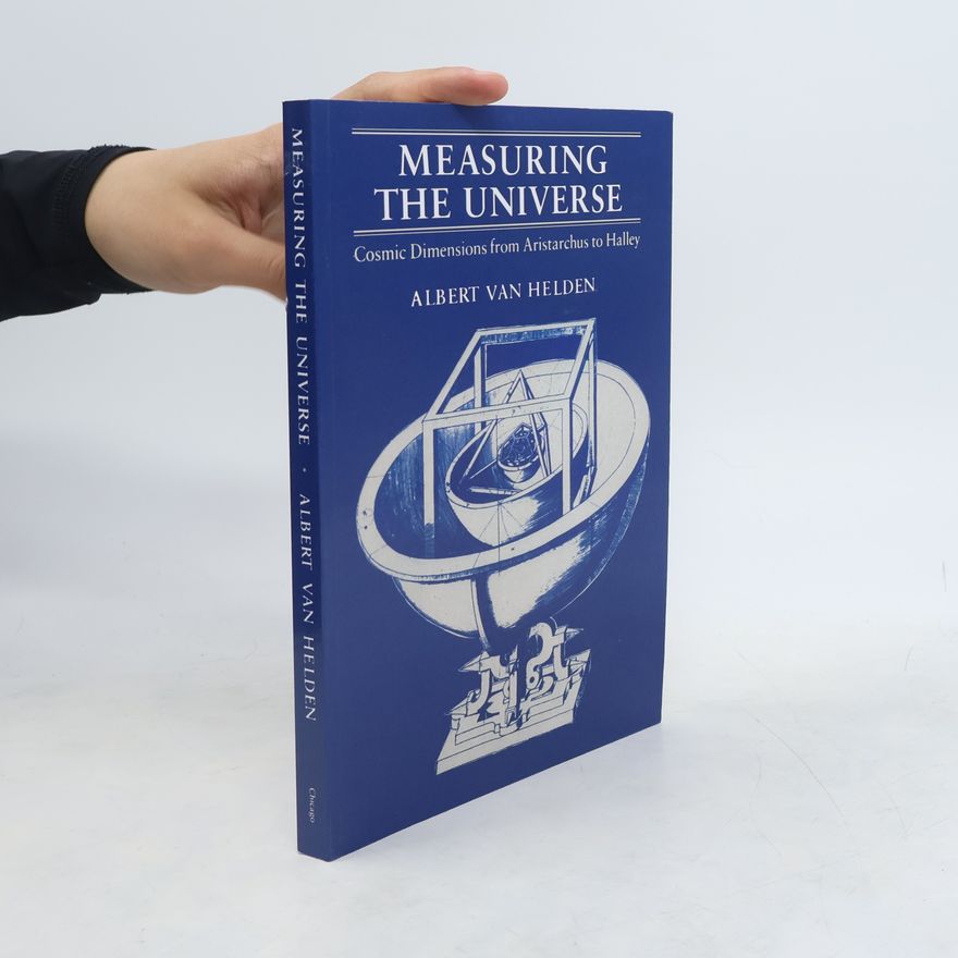 Albert Van Helden Measuring the Universe