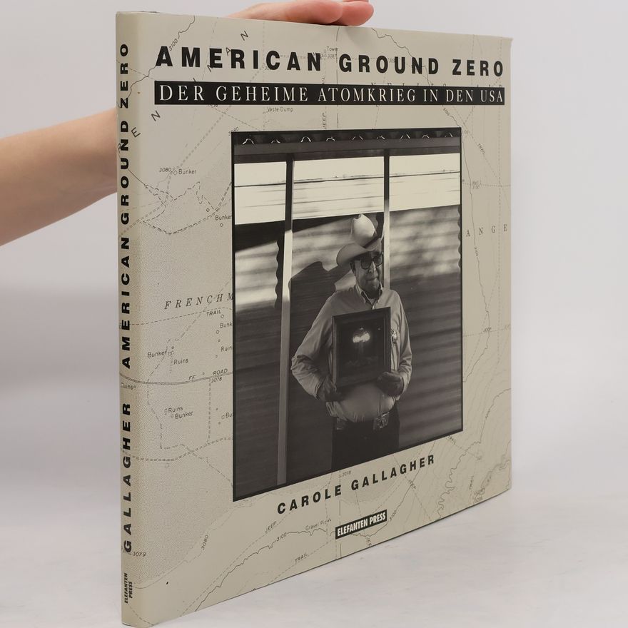 Carole Gallagher American Ground Zero