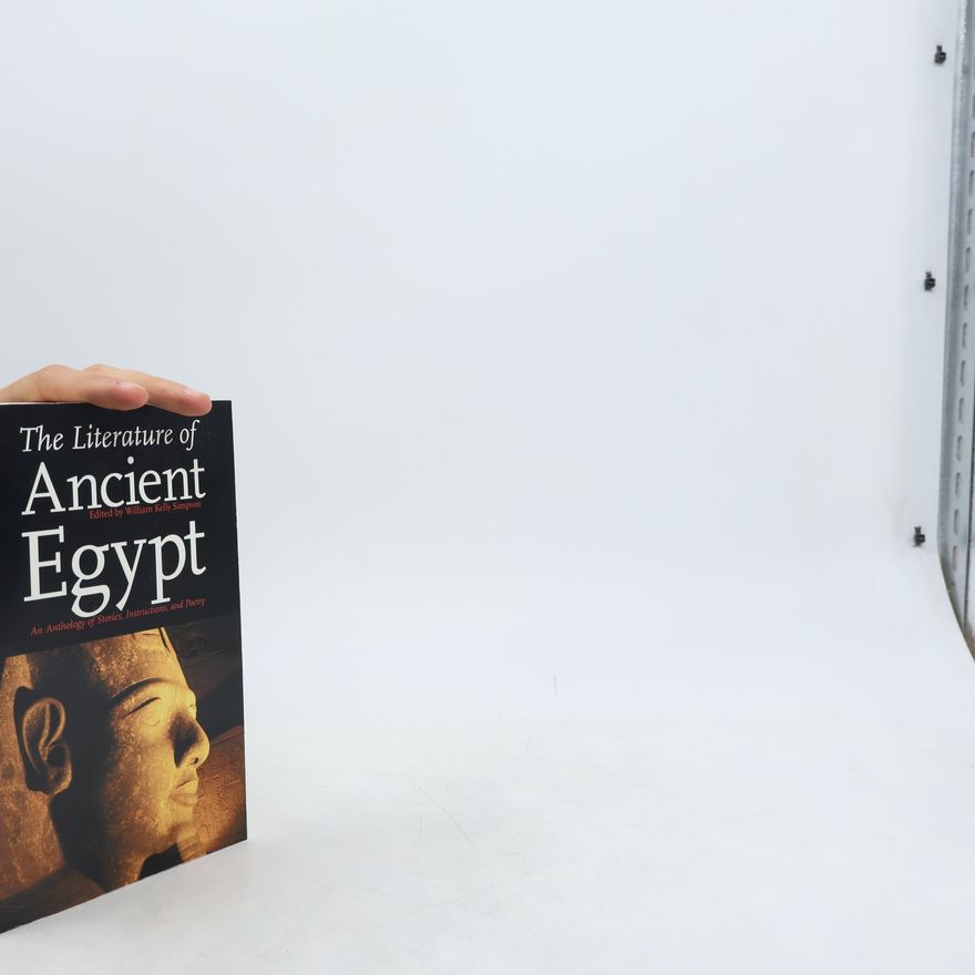 Kolektiv autorů The literature of ancient Egypt: An anthology of stories, instructions, and poetry