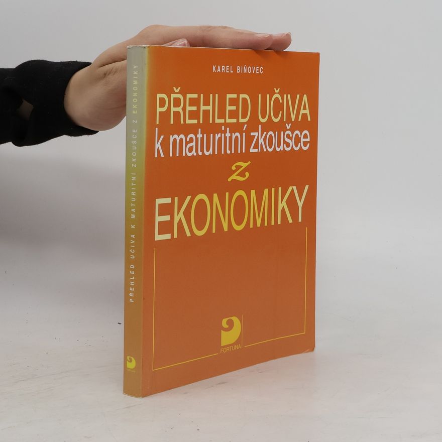 Biňovec Karel Přehled učiva k maturitní zkoušce z ekonomiky