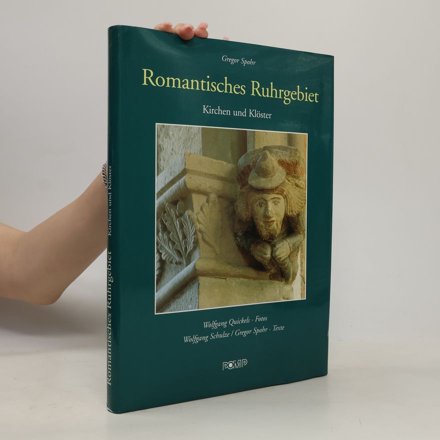 Wolfgang Quickels Romantisches Ruhrgebiet