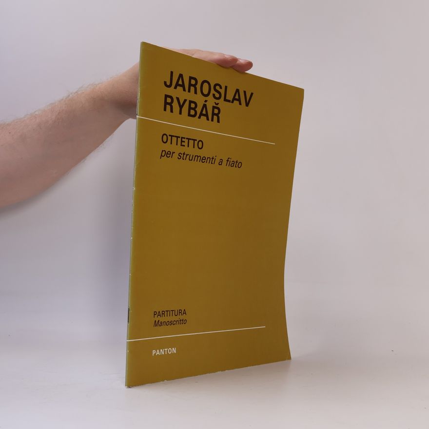Jaroslav Rybář Oktet pro dva hoboje, dva klarinety, dva lesní rohy a dva fagoty