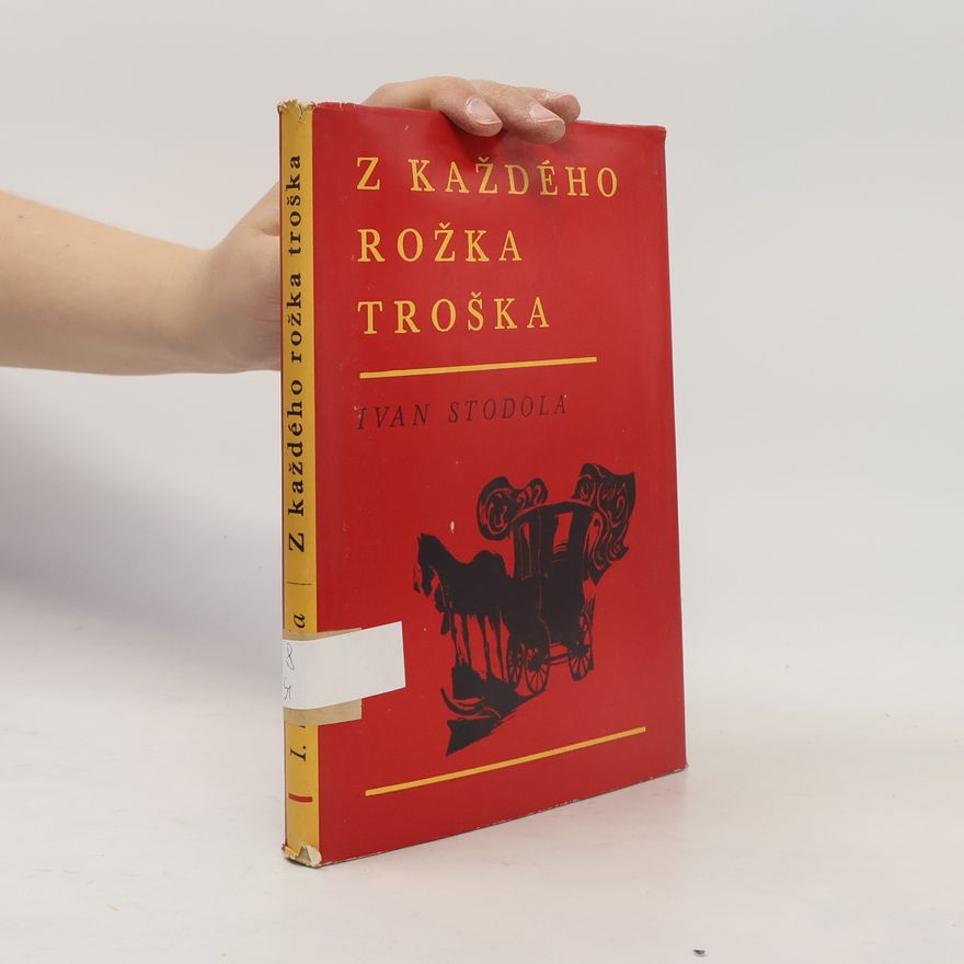 Ivan Stodola Z každěho rožka troška