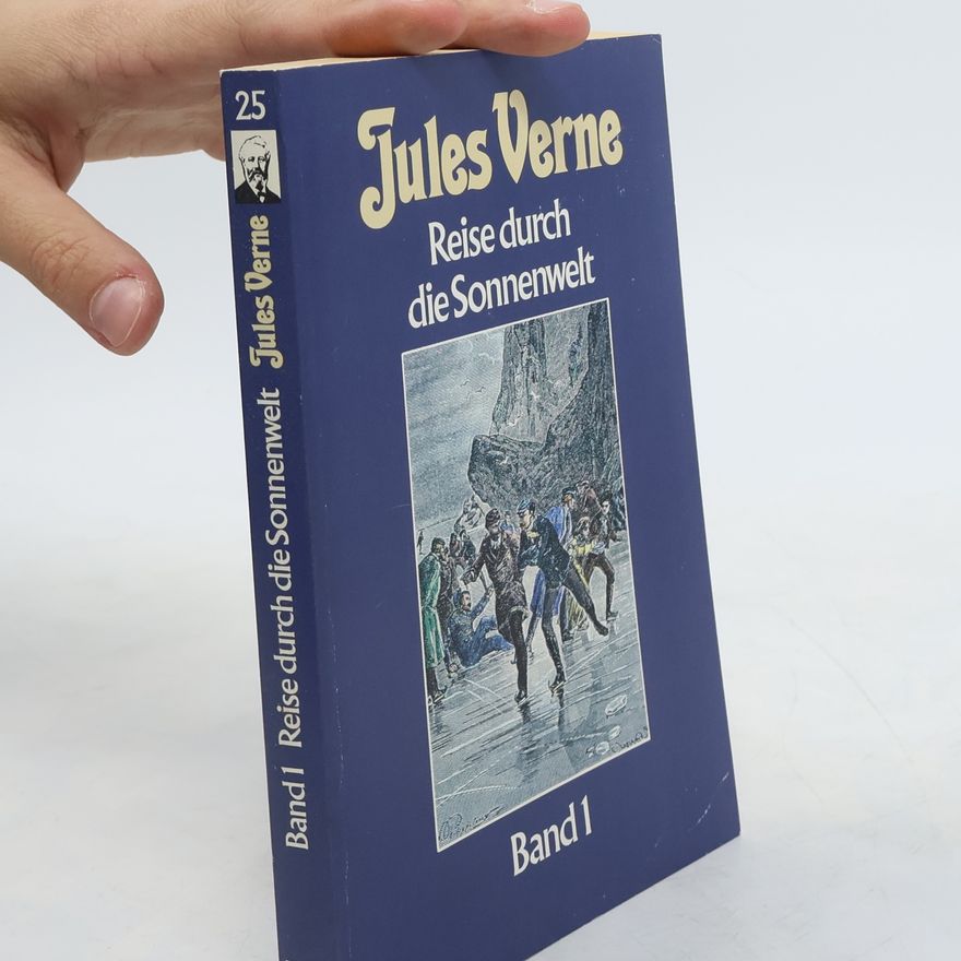 Jules Verne Reise durch die Sonnenwelt. Band 1