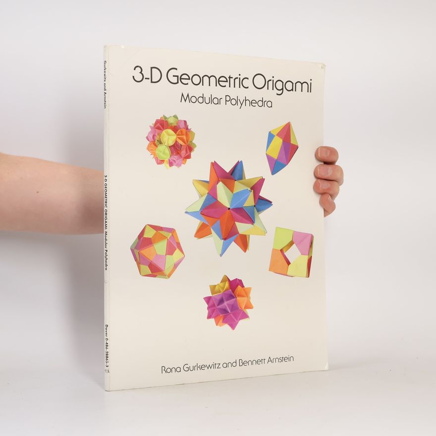 Bennett Arnstein 3-D Geometric Origami