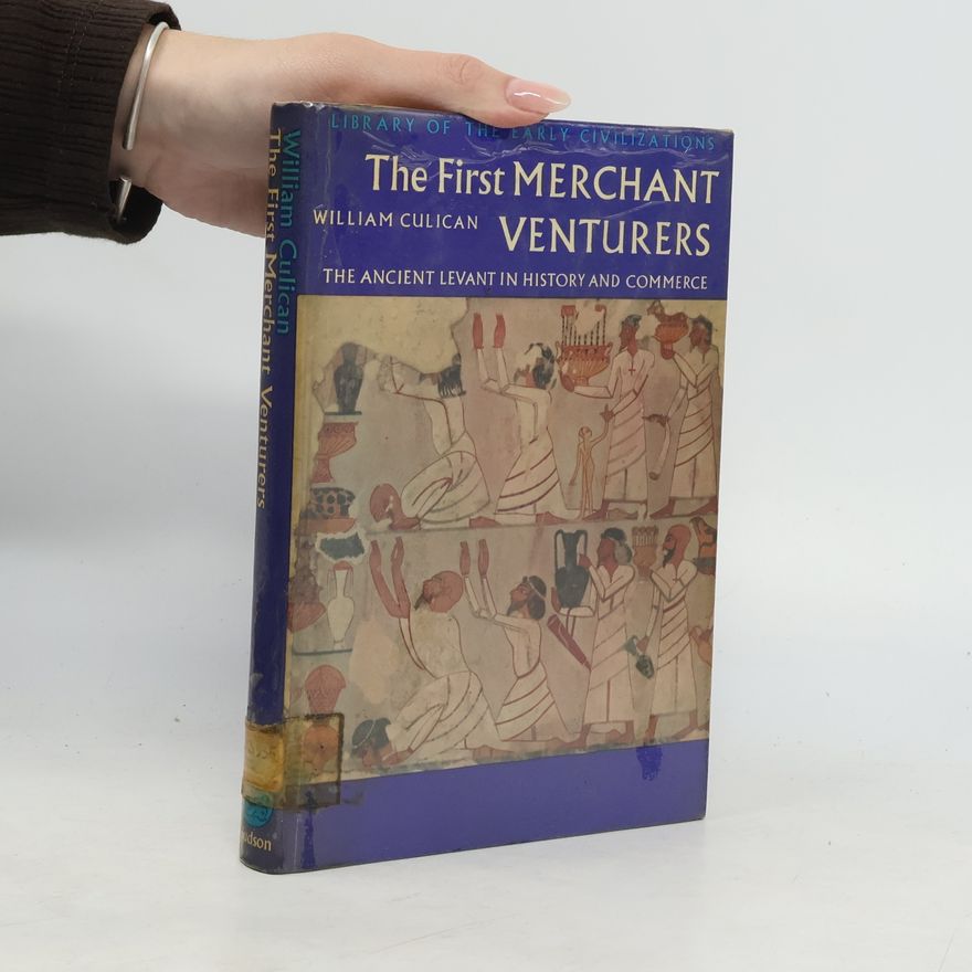 William Culican The First Merchant Ventures