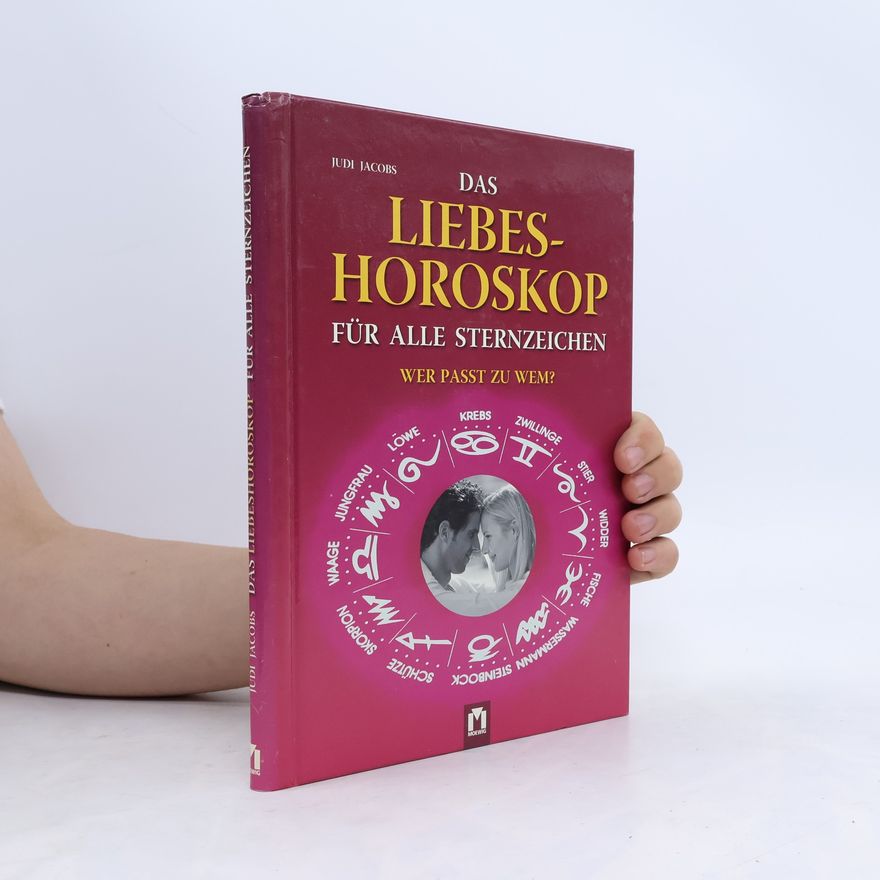 Judi Jacobs Das Liebeshoroskop für alle Sternzeichen