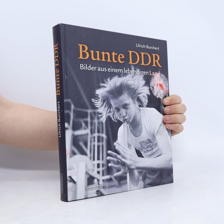Ulrich Burchert Bunte DDR