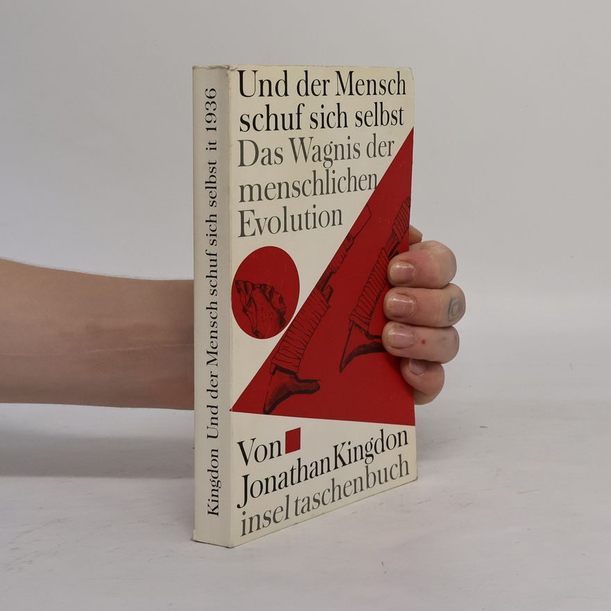 Jonathan Kingdon Und der Mensch schuf sich selbst