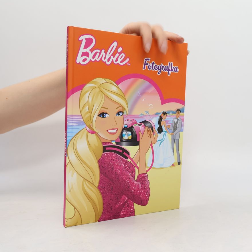Kolektív autorov Barbie. Fotografka Barbie