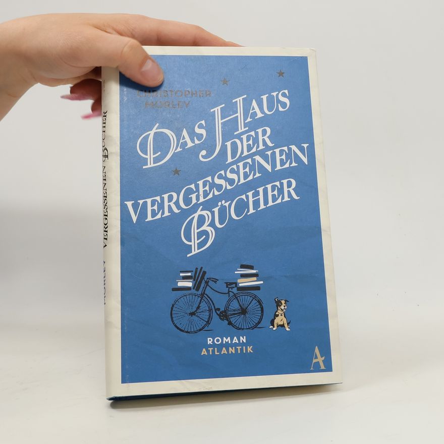 Christopher Morley Das Haus der vergessenen Bücher