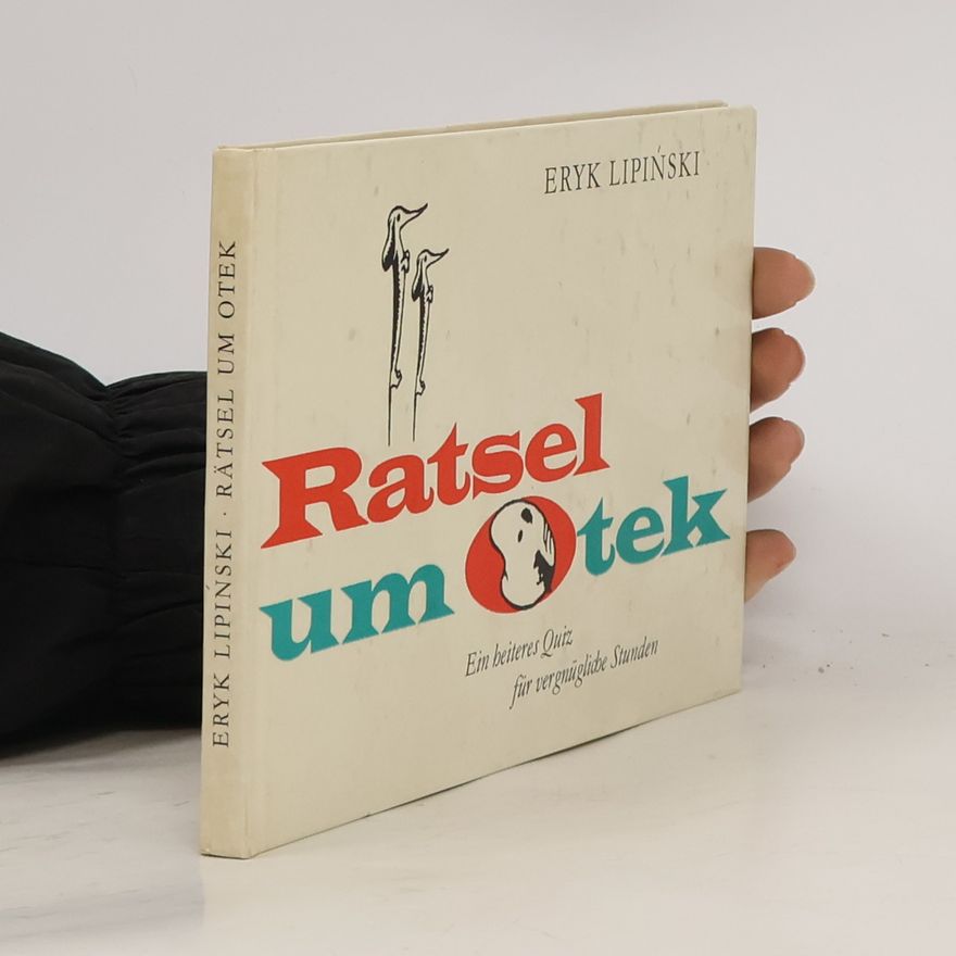 Lipiński Eryk Ratsel um Otek