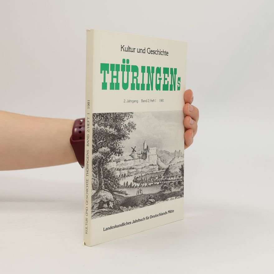 Various authors Kultur und Geschichte Thüringens Band 2. Heft 1.