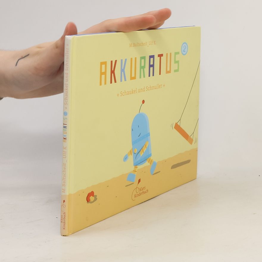 Ulf K. Akkuratus - 2: Schaukel und Schnuller